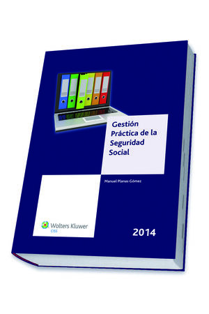 GESTIÓN PRÁCTICA DE LA SEGURIDAD SOCIAL 2014