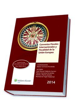 CONVENIOS FISCALES INTERNACIONALES Y FISCALIDAD DE LA UNIÓN EUROPEA 2014