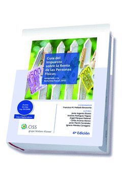 GUIA DEL IMPUESTO SOBRE LA RENTA DE LAS PERSONAS FISICAS-4ED.CISS-WKE