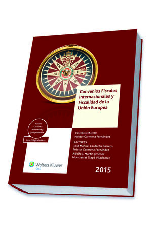 CONVENIOS FISCALES INTERNACIONALES Y FISCALIDAD DE LA UNIÓN EUROPEA 2015