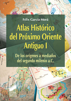 ATLAS HISTÓRICO DEL PRÓXIMO ORIENTE ANTIGUO