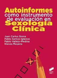 AUTOINFORMES COMO INSTRUMENTOS DE EVALUACION EN SEXOLOGIA CLINICA