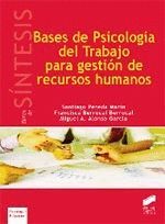 BASES DE PSICOLOGIA DEL TRABAJO PARA GESTION DE RECURSOS HUMANOS