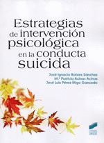 ESTRATEGIAS DE INTERVENCION PSICOLOGICA EN LA CONDUCTA SUICIDA