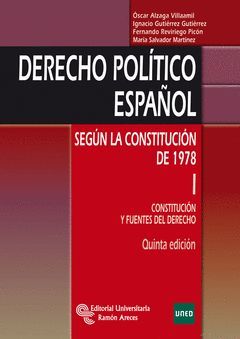 (5ª) I. DERECHO POLÍTICO ESPAÑOL.SEGÚN LA CONSTITUCIÓN DE 1978. CONSTITUCIÓN Y F