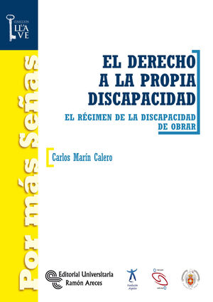 EL DERECHO A LA PROPIA DISCAPACIDAD