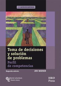 TOMA DE DECISIONES Y SOLUCIÓN DE PROBLEMAS