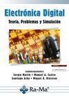 ELECTRONICA DIGITAL. TEORIA PROBLEMAS Y SIMULACION