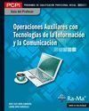 GUÍA DIDÁCTICA. OPERACIONES AUXILIARES CON TECNOLOGÍAS DE LA INFORMACIÓN Y LA CO