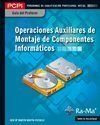 GUÍA DIDÁCTICA. OPERACIONES AUXILIARES DE MONTAJE DE COMPONENTES INFORMÁTICOS (M