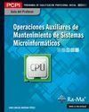 GUÍA DIDÁCTICA. OPERACIONES AUXILIARES DE MANTENIMIENTO DE SISTEMAS MICROINFORMÁ