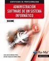 ADMINISTRACIÓN SOFTWARE DE UN SISTEMA INFORMÁTICO