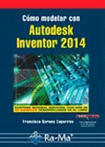 CÓMO MODELAR CON AUTODESK INVENTOR 2014