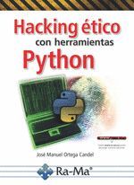 HACKING ETICO CON HERRAMIENTAS PYTHON