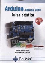ARDUINO. EDICION 2018 CURSO PRACTICO