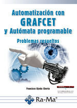 AUTOMATIZACION CON GRAFCET Y AUTOMATA PROGRAMABLE PROBLEMAS RESUELTOS