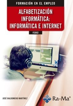 ALFABETIZACION INFORMATICA INFORMATICA E INTERNET