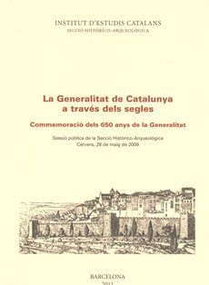 LA GENERALITAT DE CATALUNYA A TRAVÉS DELS SEGLES