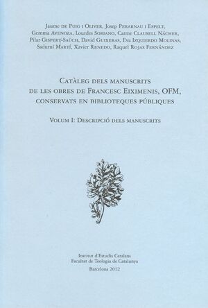 CATÀLEG DELS MANUSCRITS DE LES OBRES DE FRANCESC EIXIMENIS, OFM, CONSERVATS EN B