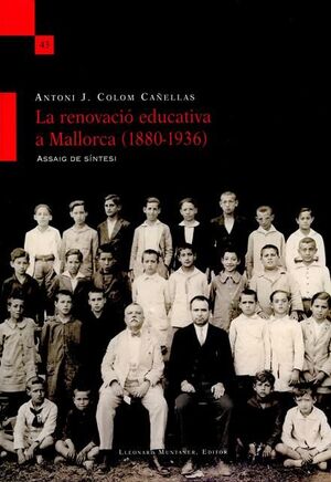 LARENOVACIÓ EDUCATIVA A MALLORCA (1880-1936)