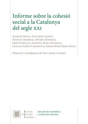 INFORME SOBRE LA COHESIÓ SOCIAL A LA CATALUNYA DEL SEGLE XXI