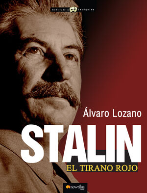STALIN.TIRANO ROJO. NOWTILUS-RUST