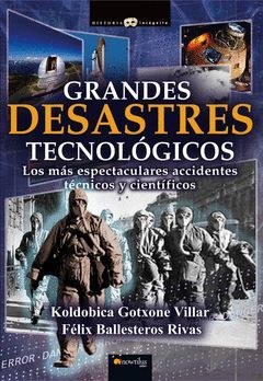 GRANDES DESASTRES TECNOLÓGICOS