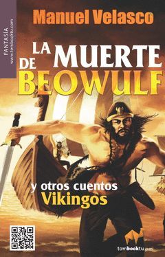 MUERTE DE BEOWULF Y OTROS CUENTOS VIKINGOS LA