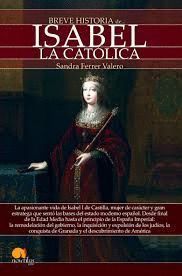 BREVE HISTORIA DE ISABEL LA CATÓLICA.NOWTILUS