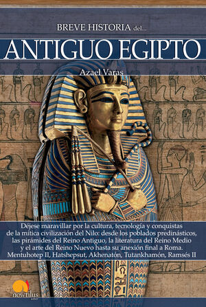 BREVE HISTORIA ANTIGUO EGIPTO.NOWTILUS