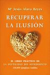 RECUPERAR LA ILUSIÓN.TÉCNICAS DE LA INUTILIDAD DEL SUFRIMIENTO.ESFERA-RUST