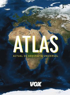 ATLAS ACTUAL DE GEOGRAFÍA UNIVERSAL.VOX.3ªED. 2013