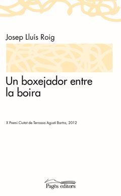 UN BOXEJADOR ENTRE LA BOIRA