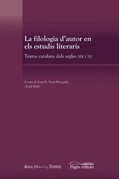 LA FILOLOGIA D'AUTOR EN ELS ESTUDIS LITERARIS