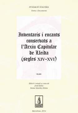 INVENTARIS I ENCANTS CONSERBATS A L'ARXIU CAPITULAR DE LLEIDA (SEGLES XIV-XVI)