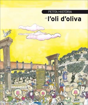 PETITA HISTÒRIA DE L'OLI D'OLIVA