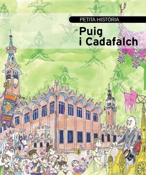 PETITA HISTÒRIA DE PUIG I CADAFALCH