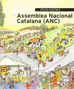 PETITA HISTÒRIA DE L'ASSAMBLEA NACIONA CATALANA (ANC)