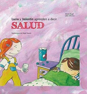 LUCIA Y VALENTIN APRENDEN A DECIR SALUD