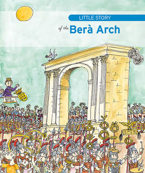 LITTLE STORY OF THE BERÀ ARCH
