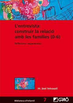 ENTREVISTA: CONSTRUIR LA RELACIO AMB LES FAMILIES (0-6) GRAO