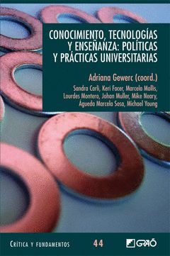 CONOCIMIENTO, TECNOLOGIAS Y ENSEÑANZA: POLI.Y PRAC. UNIVERS.