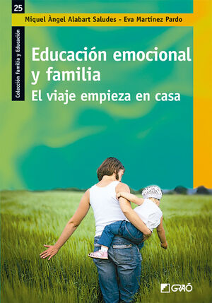 EDUCACIÓN EMOCIONAL Y FAMILIA. EL VIAJE COMIENZA EN CASA