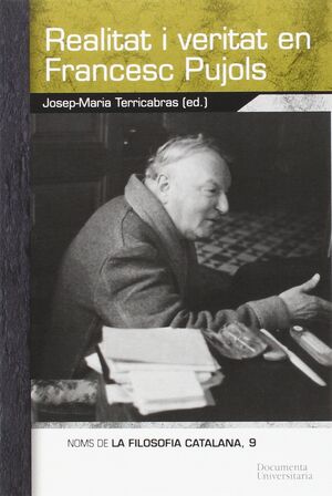 REALITAT I VERITAT EN FRANCESC PUJOLS