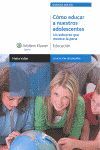 COMO EDUCAR A NUESTROS ADOLESCENTES.WOLTERS-RUST