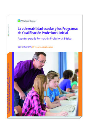 LA VULNERABILIDAD ESCOLAR Y LOS PROGRAMAS DE CUALIFICACIÓN PROFESIONAL INICIAL