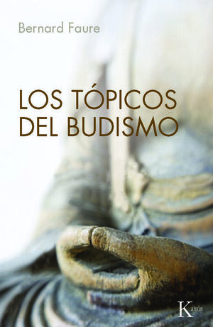 TÓPICOS DEL BUDISMO,LOS . KAIROS