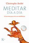 MEDITAR DÍA A DÍA. (INCLUYE CD DE MEDITACIONES GUIADAS)KAIROS