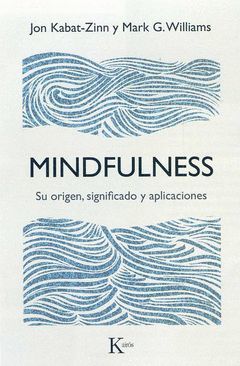 MINDFULNESS.SU ORIGEN, SIGNIFICADO Y APLICACIONES.KAIROS