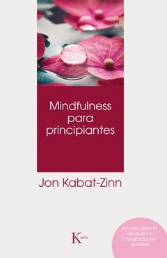MINDFULNESS PARA PRINCIPIANTES.KAIROS-RUST
